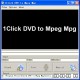 1Click DVD to Mpeg Mpg 1.13 1Click DVD to Mpeg Mpg 1.13
