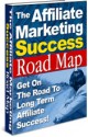 Affiliate Marketing Success Road Map 1.0 Screenshot
