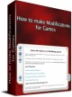 How to make Modifications for Games 1.0