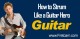 How to Strum Like a Guitar Hero 1.0