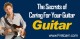 The Secrets of Caring For Your Guitar 1.0