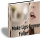 Make Lips Appear Fuller